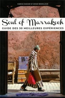 Soul of Marrakech : guide des 30 meilleures expériences (édition 2022)