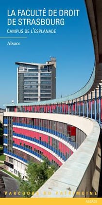 La faculté de droit de Strasbourg - campus de l'esplanade - Alsace