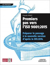 Premiers pas vers l'ISO 9001: 2015 - préparer le passage à la nouvelle version d'après le DIS:2014