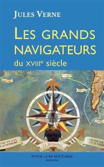 Grands Navigateurs Du Xviiieme Siecle (Les)