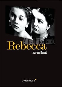 Rebecca - Alfred Hitchcock