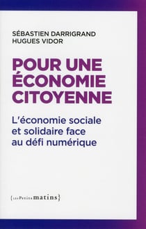 Pour une économie citoyenne - l'économie sociale et solidaire face au défi numérique