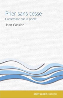 Prier sans cesse : conférence sur la prière