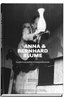 Anna et Bernhard Blume, la photographie transcendentale
