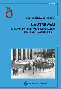 L'autre Mai : Nantes et les luttes populaires dans les « années 68 »