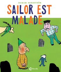 Sailor et Pekka Tome 2 - Sailor est malade