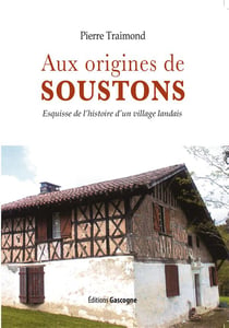 Aux origines de Soustons