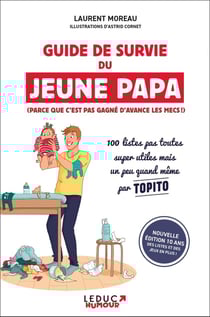 Guide de survie du jeune papa : 100 listes pas toutes super utiles mais un peu quand même par Topito