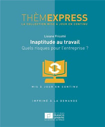 Inaptitude au travail - quels risques pour l'entreprise ?