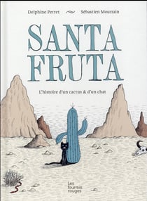 Santa fruta - l'histoire d'un cactus et d'un chat