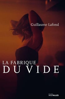 La Fabrique du vide