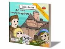 Tommy et Louise visitent le Haut-Koenigsbourg (Bilingue Allemand)