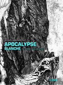 Apocalypse blanche (la sirène sous la cime)