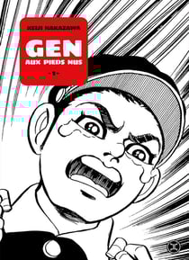Gen aux pieds nus Tome 1