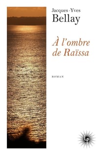 À l'ombre de Raïssa