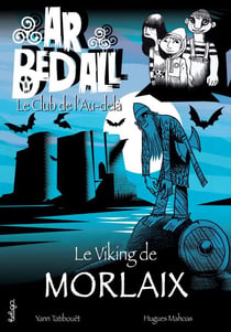 Ar bed all - Le club de l'au-delà Tome 15 : le viking de Morlaix