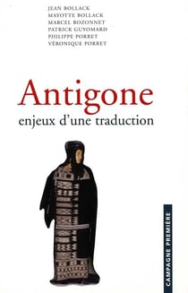 Antigone, enjeux d'une traduction