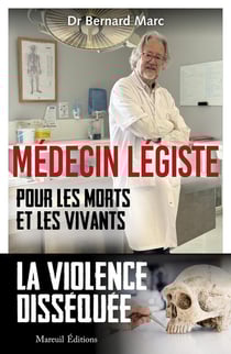 Médecin légiste : Pour les morts et les vivants