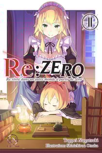Re : Zero - re:vivre dans un autre monde à partir de zéro Tome 11
