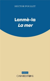 Lanmè-la : la mer
