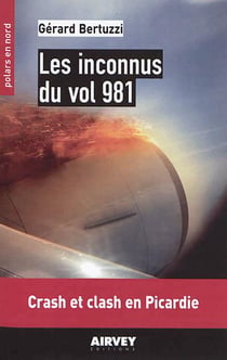 Les inconnus du vol 981 : Crash et clash en Picardie