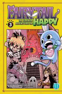 Fairy Tail - la grande aventure de Happy Tome 3