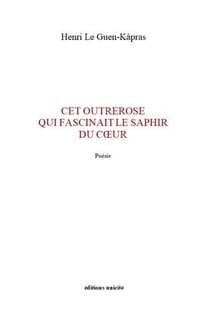 Cet outrerose qui fascinait le saphir du coeur