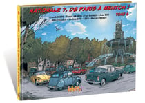 Nationale 7, de Paris à Menton ! Tome 6 : d'Avignon (Vaucluse) à Fréjus (Var)