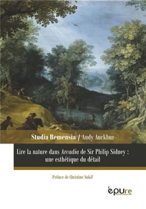 Lire la nature dans Arcadia de Sir Philip Sidney : une esthétique du détail