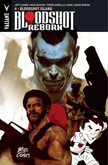 Bloodshot reborn Tome 4 : Bloodshot island