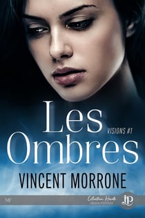 Les ombres : Visions #1