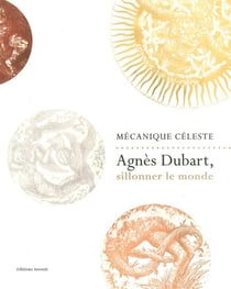 Agnès Dubart, silloner le monde