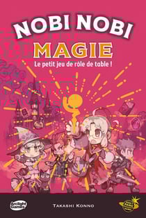 Nobi Nobi Magie, le petit jeu de rôle sur table