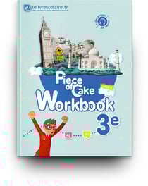 Piece of Cake : anglais - 3e - workbook (édition 2017)