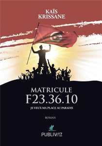 Matricule f23.36.10 : je veux ma place au paradis