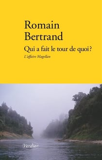 Qui a fait le tour de quoi ? - l'affaire Magellan