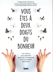 Vous êtes à deux doigts du bonheur