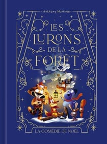 Les lurons de la forêt Tome 3 : La comédie de Noël