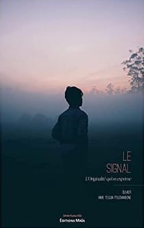 Le signal : l'originalité qu'on exprime