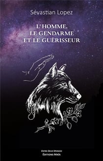L'homme, le gendarme et le guérisseur