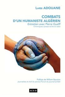 Combats d'un humaniste algérien - entretien avec Pierre Guelff