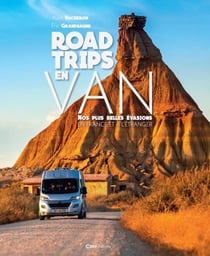 Road trips en van : nos plus belles balades en France et à l'étranger