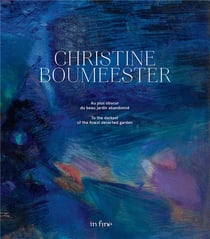 Christine Boumeester (1904-1971) - au plus obscur du beau jardin abandonné