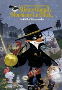 Mister Goupil & Monsieur Le Chick : Le collier d'émeraudes