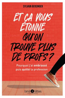 Et ça vous étonne qu'on ne trouve plus de profs : pourquoi j'ai embrassé puis quitté la profession