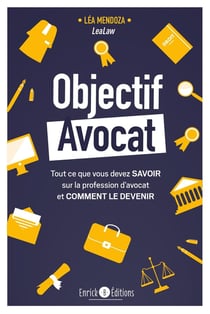 Objectif avocat : Tout ce que vous devez savoir sur la profession d'avocat et comment le devenir