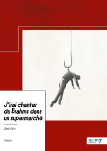 J'irai chanter du Brahms dans un supermarché