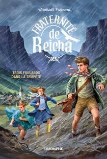 Fraternité de Reicha Tome 1 : Trois foulards dans la tempête