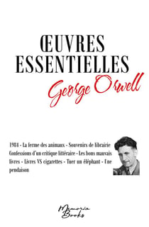 Oeuvres essentielles de george orwell - 1984 - la ferme des animaux - souvenirs de librairie - confe