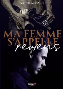 Ma femme s'appelle reviens